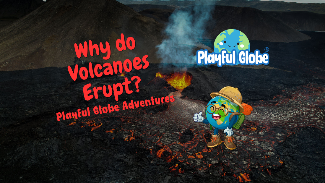Gobi the Globe explores why volcanoes erupt — a kid-friendly earth science adventure about magma, lava, and explosive eruptions